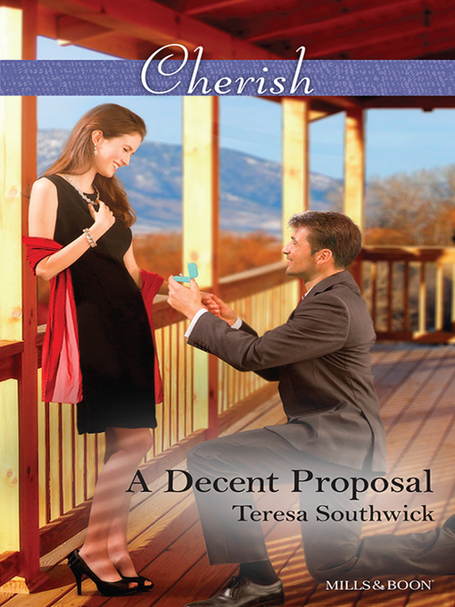 Title details for A Decent Proposal by Teresa Southwick - Available